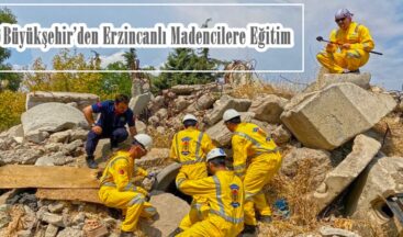 Büyükşehir’den Erzincanlı Madencilere Eğitim!