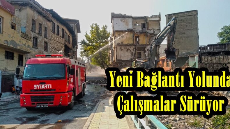 Yeni Bağlantı Yolunda Çalışmalar Sürüyor!