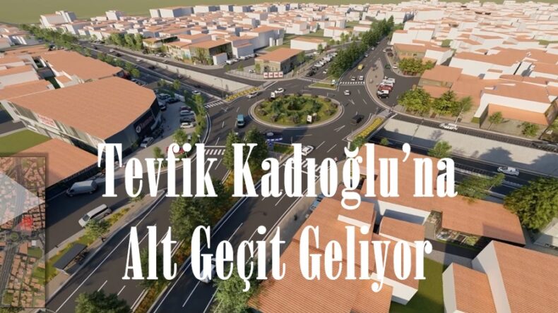 Tevfik Kadıoğlu’na Alt Geçit Geliyor!