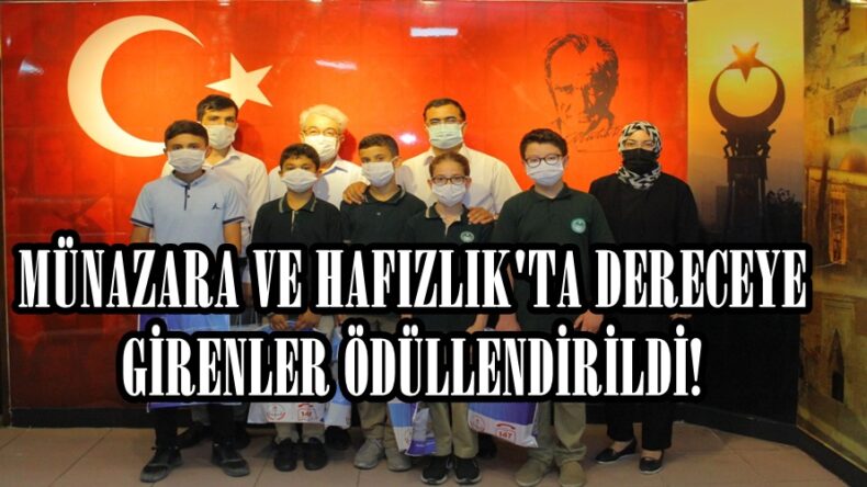 MÜNAZARA VE HAFIZLIK’TA DERECEYE GİRENLER ÖDÜLLENDİRİLDİ!
