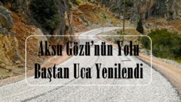 Aksu Gözü’nün Yolu Baştan Uca Yenilendi!