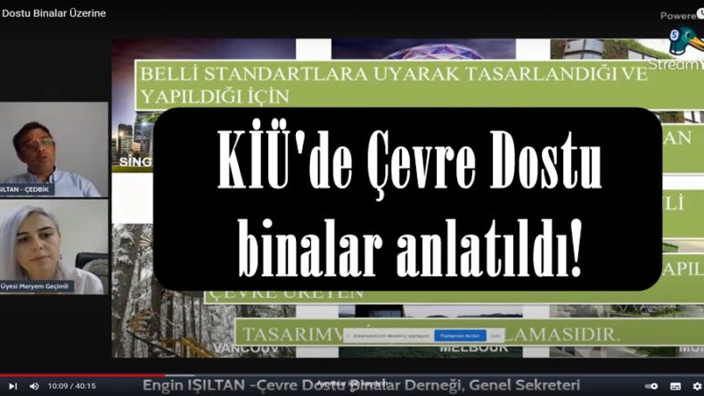 KİÜ’de Çevre Dostu binalar anlatıldı!