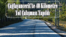 Çağlayancerit’te 40 Kilometre Yol Çalışması Yapıldı.