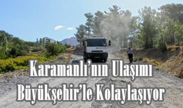 Karamanlı’nın Ulaşımı Büyükşehir’le Kolaylaşıyor!