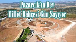 Pazarcık’ın Dev Millet Bahçesi Gün Sayıyor