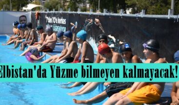 Elbistan’da Yüzme bilmeyen kalmayacak!