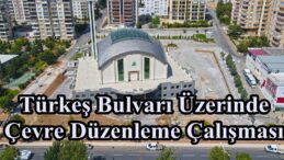 Türkeş Bulvarı Üzerinde Çevre Düzenleme Çalışması