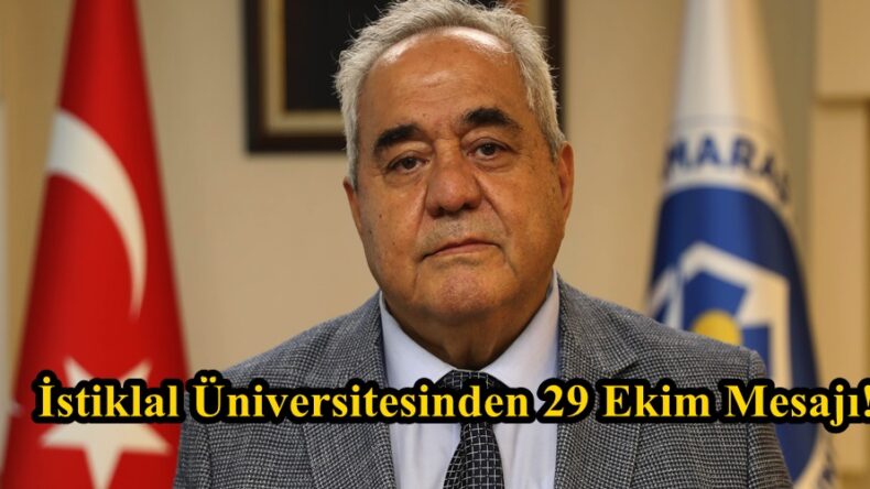İstiklal Üniversitesinden 29 Ekim Mesajı!