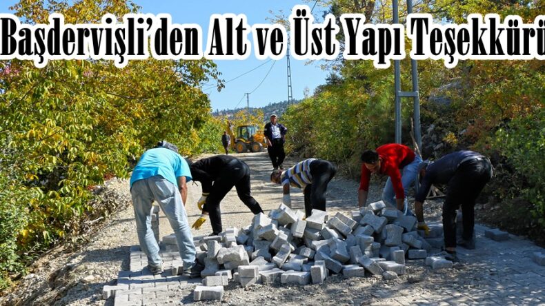 Başdervişli’den Alt ve Üst Yapı Teşekkürü!