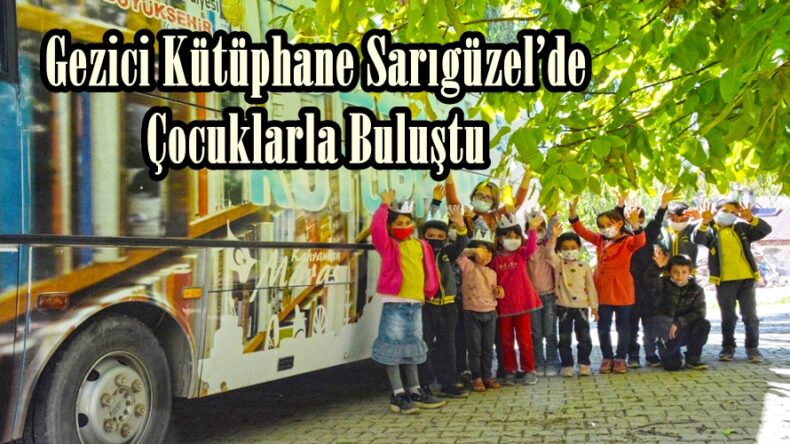 Gezici Kütüphane Sarıgüzel’de Çocuklarla Buluştu