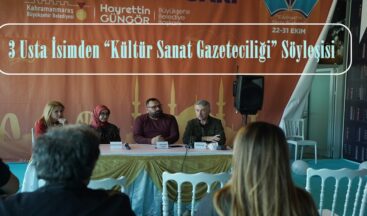 3 Usta İsimden “Kültür Sanat Gazeteciliği” Söyleşisi