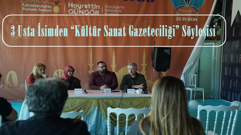 3 Usta İsimden “Kültür Sanat Gazeteciliği” Söyleşisi