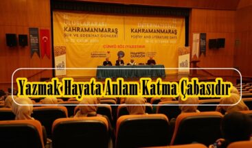 Yazmak Hayata Anlam Katma Çabasıdır.