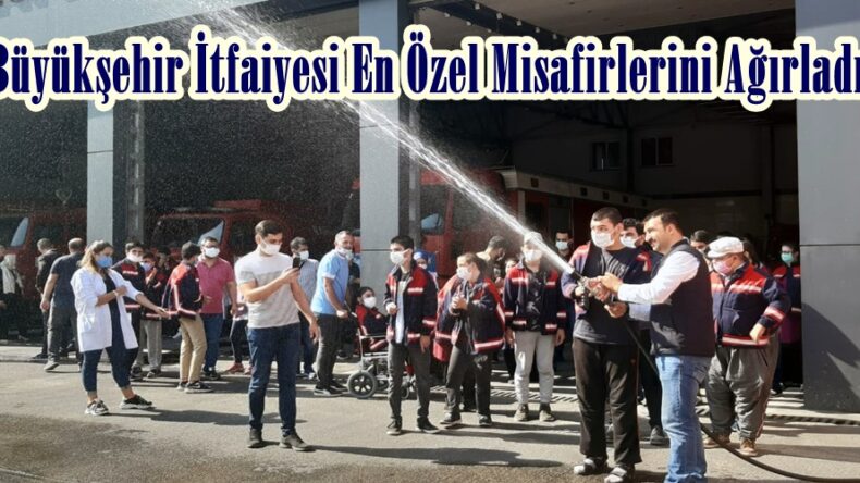 Büyükşehir İtfaiyesi En Özel Misafirlerini Ağırladı!