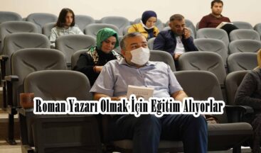 Roman Yazarı Olmak İçin Eğitim Alıyorlar.