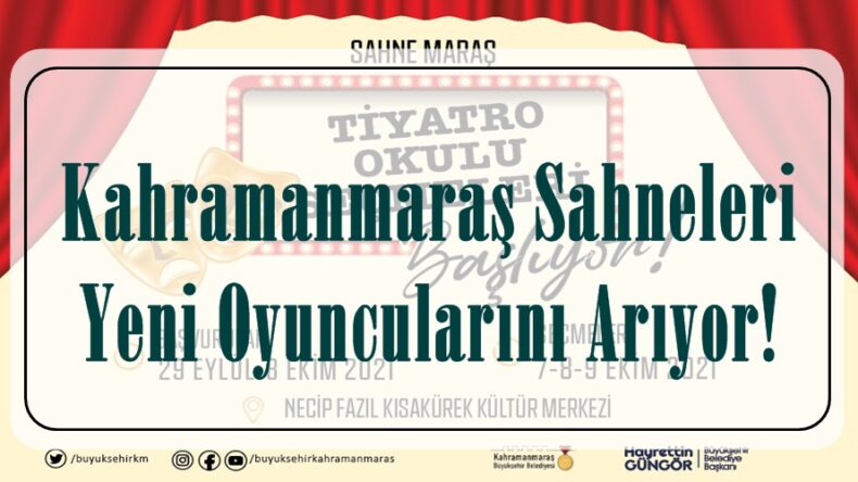 Kahramanmaraş Sahneleri Yeni Oyuncularını Arıyor!