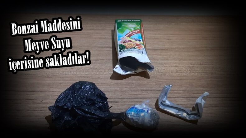 Bonzai Maddesini Meyve Suyu içerisine sakladılar!