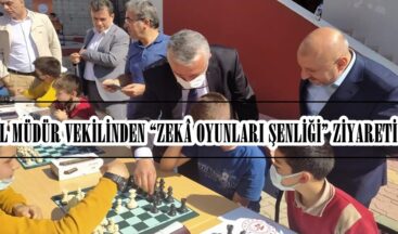 İL MÜDÜR VEKİLİNDEN “ZEKÂ OYUNLARI ŞENLİĞİ” ZİYARETİ