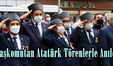 Başkomutan Atatürk Törenlerle Anıldı.