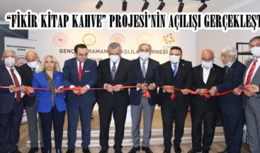 “FİKİR KİTAP KAHVE” PROJESİ’NİN AÇILIŞI GERÇEKLEŞTİ.