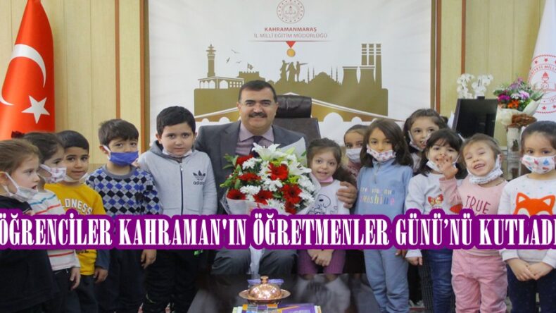 ÖĞRENCİLER KAHRAMAN’IN ÖĞRETMENLER GÜNÜ’NÜ KUTLADI!