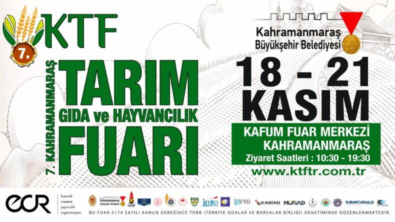 7.Kahramanmaraş Tarım Gıda ve Hayvancılık Fuarı Başlıyor!
