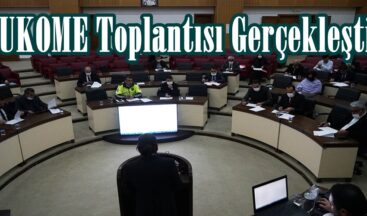 UKOME Toplantısı Gerçekleşti!