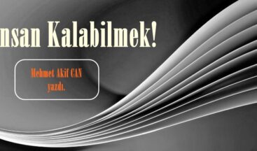 İnsan Kalabilmek!
