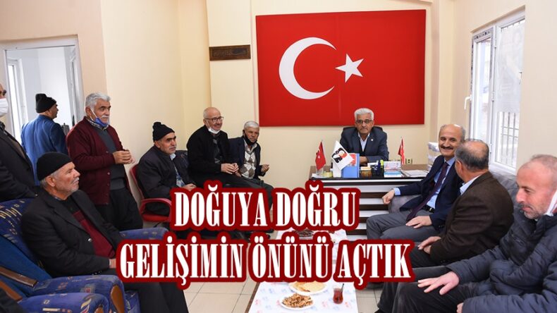 DOĞUYA DOĞRU GELİŞİMİN ÖNÜNÜ AÇTIK.