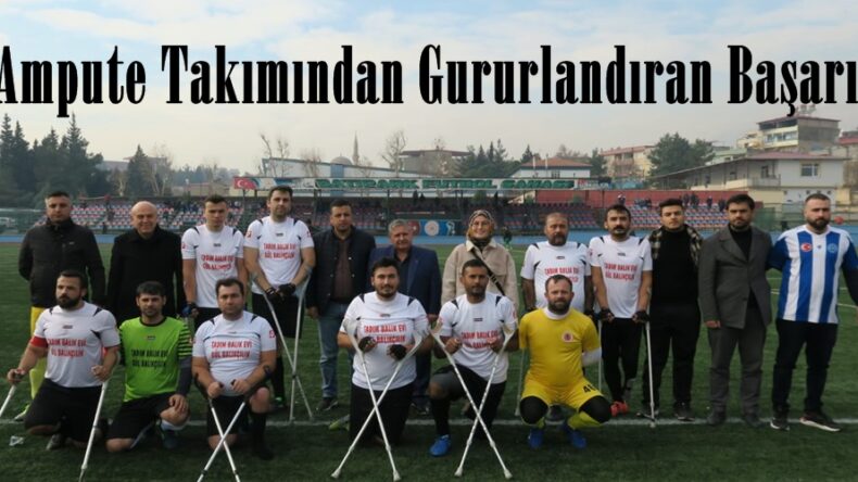Ampute Takımından Gururlandıran Başarı!