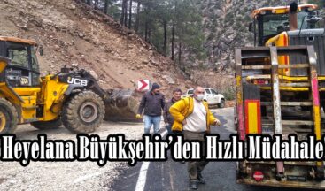 Heyelana Büyükşehir’den Hızlı Müdahale!