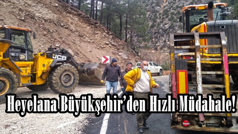 Heyelana Büyükşehir’den Hızlı Müdahale!