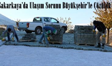 Sakarkaya’da Ulaşım Sorunu Büyükşehir’le Çözüldü.