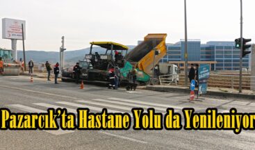Pazarcık’ta Hastane Yolu da Yenileniyor.