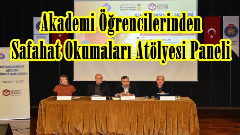 Akademi Öğrencilerinden Safahat Okumaları Atölyesi Paneli.