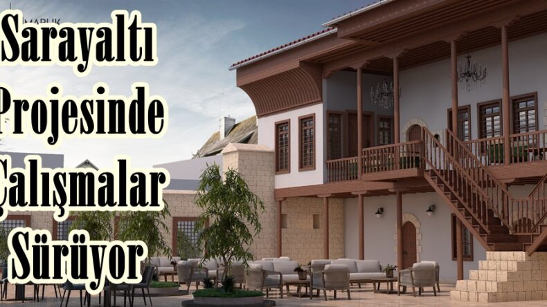 Sarayaltı Projesinde Çalışmalar Sürüyor.