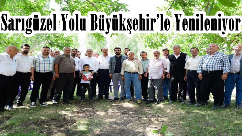 Sarıgüzel Yolu Büyükşehir’le Yenileniyor.