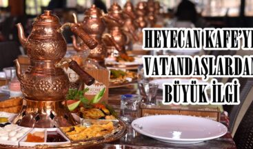HEYECAN KAFE’YE VATANDAŞLARDAN BÜYÜK İLGİ!