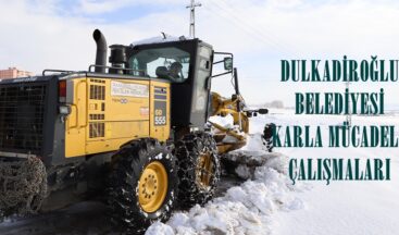 DULKADİROĞLU BELEDİYESİ KARLA MÜCADELE ÇALIŞMALARI.