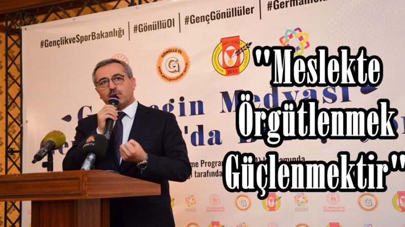 Meslekte Örgütlenmek Güçlenmektir.