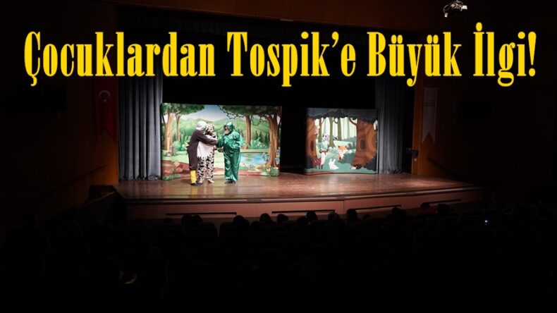 Çocuklardan Tospik’e Büyük İlgi!