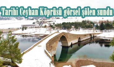 Tarihi Ceyhan Köprüsü görsel şölen sundu.