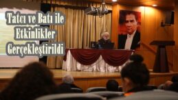 Tatcı ve Batı ile Etkinlikler Gerçekleştirildi.