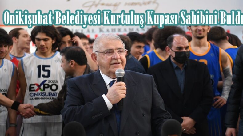 Onikişubat Belediyesi Kurtuluş Kupası Sahibini Buldu.