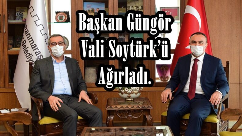 Başkan Güngör Vali Soytürk’ü Ağırladı.
