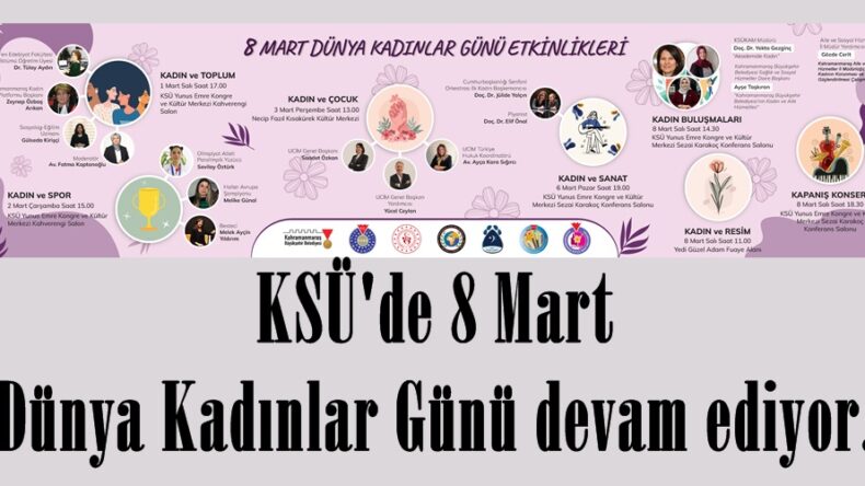 KSÜ’de 8 Mart Dünya Kadınlar Günü devam ediyor.