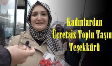 Kadınlardan Ücretsiz Toplu Taşıma Teşekkürü.