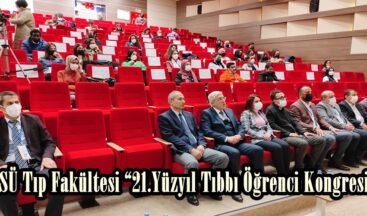 KSÜ Tıp Fakültesi “21.Yüzyıl Tıbbı Öğrenci Kongresi”