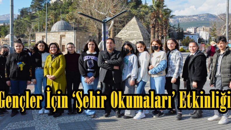 Gençler İçin ‘Şehir Okumaları’ Etkinliği!