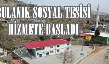 BULANIK SOSYAL TESİSİ HİZMETE BAŞLADI.